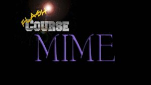 FlashCourse: Mime